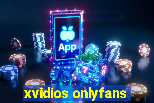 xvidios onlyfans